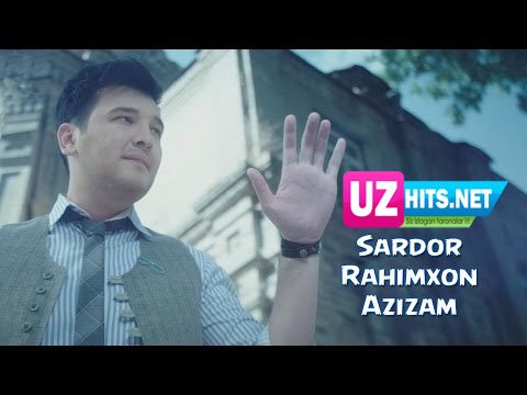 Sardor Rahimxon - Azizam (Official HD Clip)