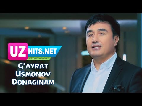 G'ayrat Usmonov - Donaginam (Official HD Clip)