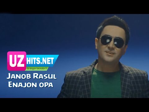 Janob Rasul - Enajon opa (Official HD Clip)