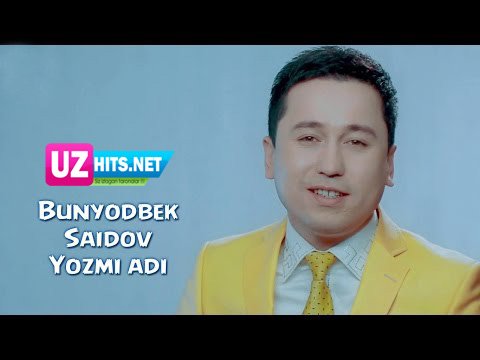 Bunyodbek Saidov - Yozmi adi (Official HD Clip)