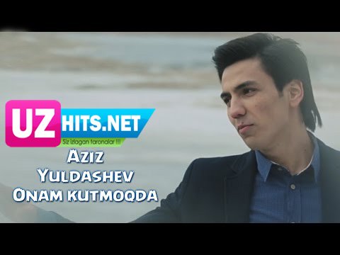 Aziz Yo'ldashev - Onam kutmoqda (Official HD Clip)