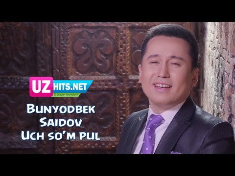 Bunyodbek Saidov - Uch So'm Pul (Official HD Video)