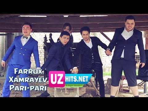 Farrux Xamrayev - Pari-pari (Official HD Clip)