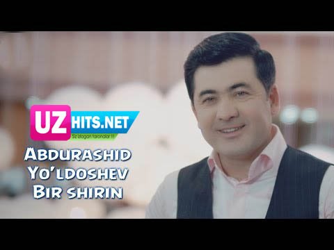 Abdurashid Yo'ldoshev - Bir Shirin (Official HD Video)