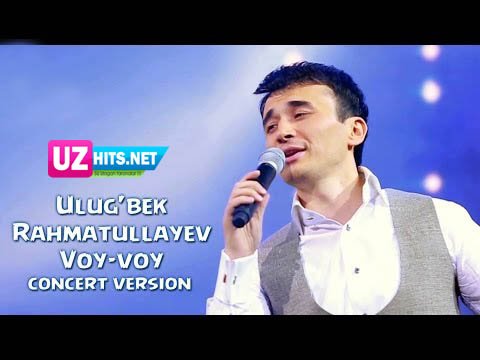 Ulug'bek Rahmatullayev - Voy voy (concert version) (HD Video)