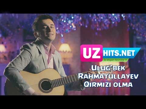 Ulugbek Rahmatullayev - Qirmizi olma (HD Video)