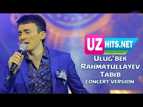 Ulug'bek Rahmatullayev - Tabib (concert version) (HD Video)