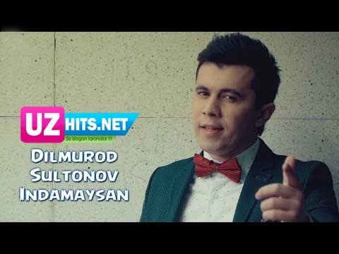 Dilmurod Sultonov - Indamaysan (HD Video)