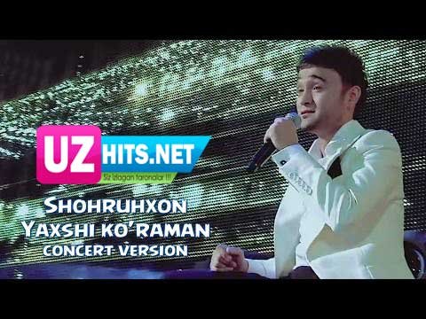 Shohruhxon - Yaxshi ko'raman (concert version)