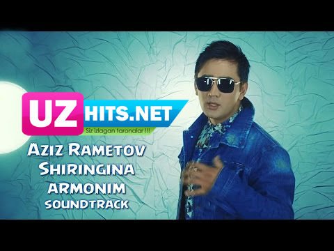 Aziz Rametov - Shiringina armonim [soundtrack] (Official HD Clip)