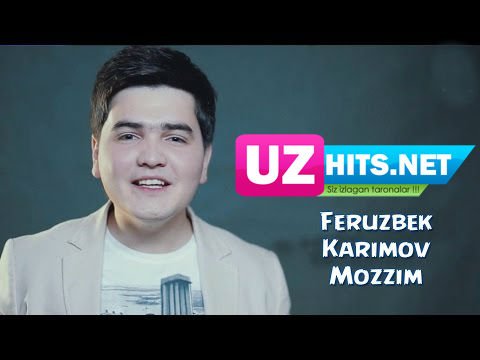 Feruzbek Karimov - Mozzim (Official HD Clip)