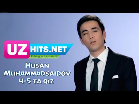 Husan Muhammadsaidov - 4-5 ta qiz (Official HD Clip)