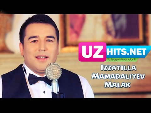 Izzatilla Mamadaliyev - Malak (HD Video)