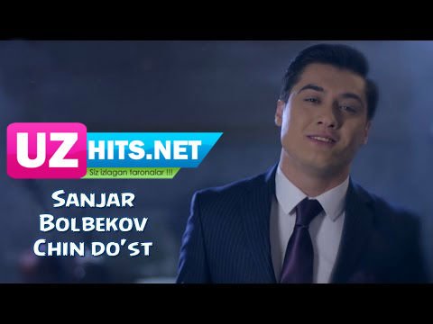 Sanjar Bolbekov - Chin do'st (HD Video)