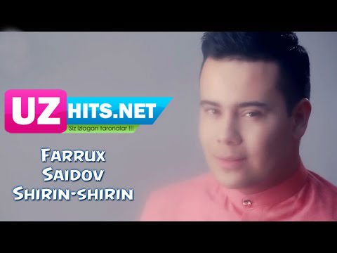 Farrux Saidov - Shirin-shirin (HD Video)
