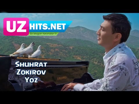 Shuhrat Zokirov - Yoz (HD Video)