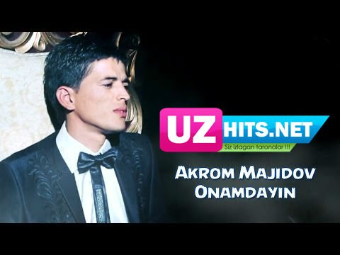 Akrom Majidov - Onamdayin (HD Video)