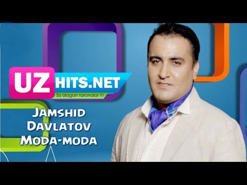 Jamshid Davlatov - Moda moda (HD Video)
