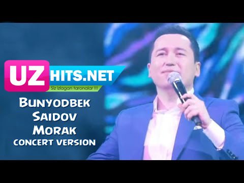 Bunyodbek Saidov - Morak (concert version) (HD Video)