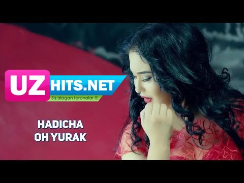 Hadicha - Oh yurak (HD Clip)