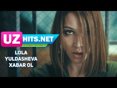 Lola Yuldasheva - Xabar ol (HD Clip)