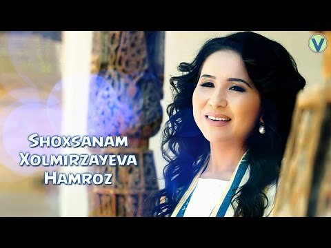 Shoxsanam Xolmirzayeva - Hamroz (HD Clip)