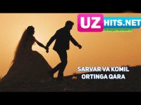 Sarvar va Komil - Ortinga qara (HD Clip) (2017)