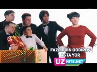 Fazliddin Qodirov - Asta yor (HD Clip) (2017)
