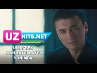 Ulug'bek Rahmatullayev - Yonimda (HD Clip) (2017)