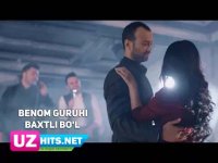 Benom guruhi - Baxtli bo'l (HD Clip) (2017)