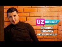 Shuhrat Usmanov - Dele kuchulu (HD Clip)