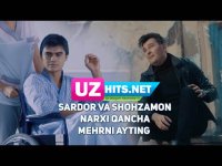 Sardor Rahimxon va Shohzamon - Narxi qancha mehrni ayting (HD Clip)