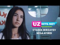Otabek Mirzayev - Nega ayirdi (HD Clip)
