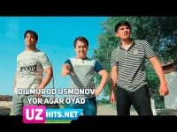 Dilmurod Usmonov - Yor agar oyad (HD Clip)