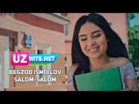 Begzod Ismoilov - Salom-salom (HD Clip)