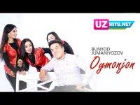 Bunyod Jumaniyozov - Oymonjon (HD Clip)
