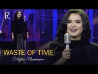 Nilufar Usmonova - Waste of time (HD Clip)
