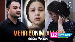 Azizbek Hamidov - Mehribonim Alloh (HD Clip)