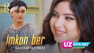 Bahodir Nizomov - Imkon ber  (HD Clip)