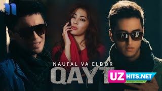 Naufal va Eldor - Qayt (HD Clip)
