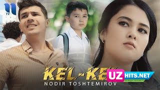 Nodir Toshtemirov - Kel-Kel (HD Clip)