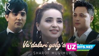 Sharof Muqimov - Va'dalari yolg'on ekan (HD Clip)