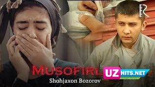 Shohjaxon Bozorov - Musofirlar (HD Clip)