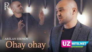 Arslan Esenov - Ohay-ohay (HD Clip)