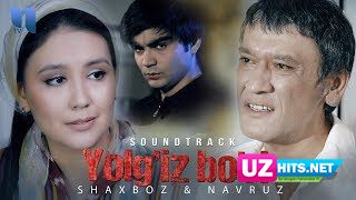 Shaxboz, Navruz - Yolg'iz bo'ri (soundtrack) (HD Clip)