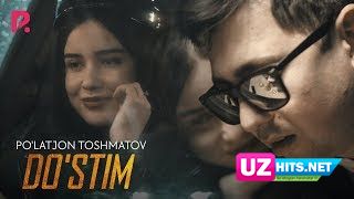 Po'latjon Toshmatov - Do'stim (HD Clip)