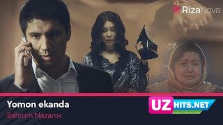 Bahrom Nazarov - Yomon ekanda (HD Clip)