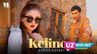 Axror Baxshi - Kelinoy (HD Clip)