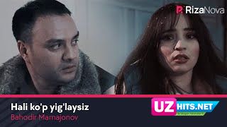 Bahodir Mamajonov - Hali ko'p yig'laysiz (HD Clip)