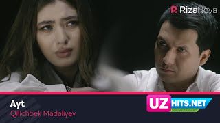 Qilichbek Madaliyev - Ayt (HD Clip)